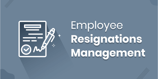 Employee Resignations Management [Experimental]